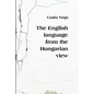 The English Language from the Hungarian View - Paperback