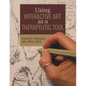 Using Interactive Art as a Therapeutic Tool - Paperback