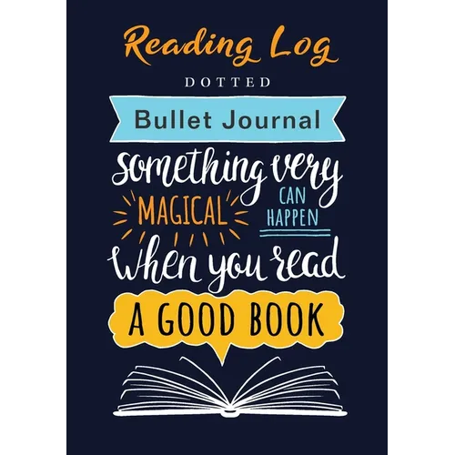 Reading Log - Dotted Bullet Journal: Medium A5 - 5.83X8.27 - Paperback