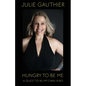 Hungry To Be Me: A Quest To Be My Own Hero - Paperback