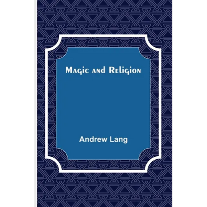 Magic and Religion - Paperback