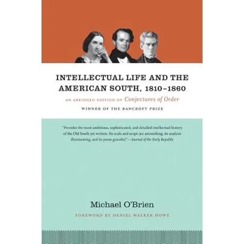 Intellectual Life and the American South, 1810-1860: An Abridged Edition of Conjectures of Order - Paperback