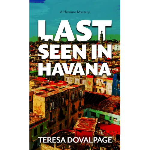 Last Seen in Havana - Library Binding