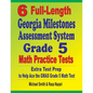 6 Full-Length Georgia Milestones Assessment System Grade 5 Math Practice Tests: Extra Test Prep to Help Ace the GMAS Grade 5 Math Test - Paperback