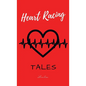 Heart Racing Tales - Hardcover