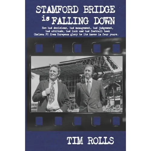 Stamford Bridge Is Falling Down - Paperback