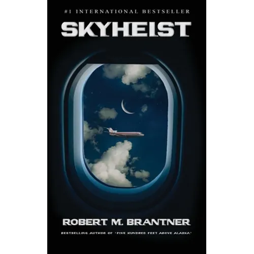 Skyheist: An Aviation Thriller - Paperback