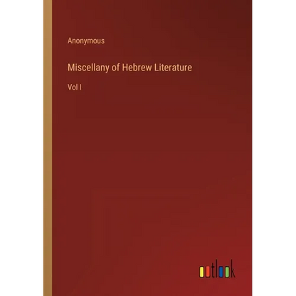 Miscellany of Hebrew Literature: Vol I - Paperback
