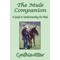 The Mule Companion: A Guide to Understanding the Mule - Paperback