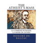 The Atheist's Mass: La Comédie Humaine: La Messe de l'Athée - Paperback