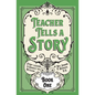 Teacher Tells a Story: Book One - Paperback