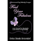 Find Your Fabulous: Love Yourself on the Inside, Look Great on the Outside - Hardcover