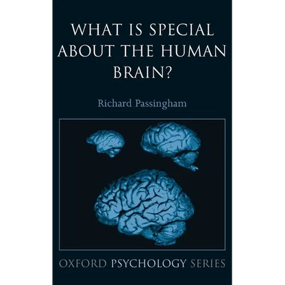 What Is Special about the Human Brain? - Hardcover