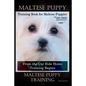 Maltese Puppy Training Book for Maltese Puppies By D!G THIS DOG Training, From the Car Ride Home Training Begins, Maltese Puppy Training - Paperback
