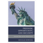Freedom, Opportunity, and Security: Economic Policy and the Political System - Paperback