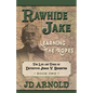 Rawhide Jake: Learning the Ropes - Paperback