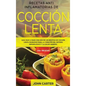 Recetas Anti Inflamatorias de Cocción Lenta: Guía paso a paso con más de 130 recetas de cocción lenta probadas para la curación del sistema inmunológi - Hardcover