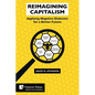 Reimagining Capitalism: Applying Negative Dialectics for a Better Future - Paperback
