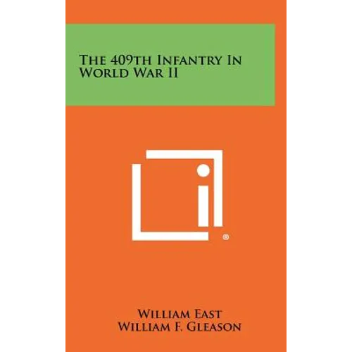 The 409th Infantry In World War II - Hardcover