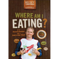 Where Am I Eating?: An Adventure Through the Global Food Economy with Discussion Questions and a Guide to Going Glocal - Paperback