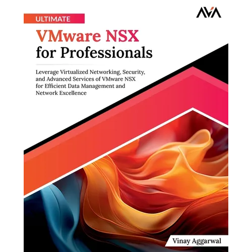 Ultimate VMware NSX for Professionals - Paperback