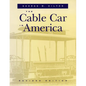 The Cable Car in America - Paperback
