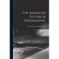 The American System of Dressmaking - Paperback