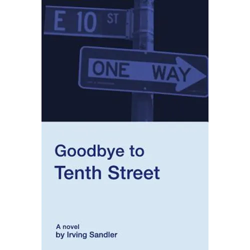Goodbye to Tenth Street - Paperback