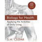Biology for Health: Applying the Activities of Daily Living - Paperback