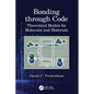 Bonding through Code: Theoretical Models for Molecules and Materials - Paperback