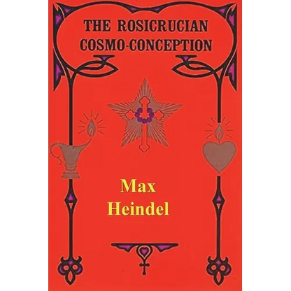 The Rosicrucian Cosmo Conception - Paperback