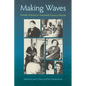 Making Waves: Female Activists in Twentieth-Century Florida - Paperback