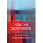 Reformed Sacramentality - Paperback