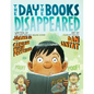 The Day the Books Disappeared - Hardcover
