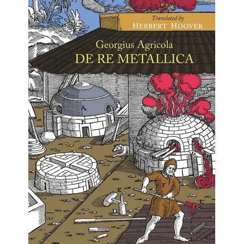 De Re Metallica - Paperback