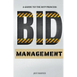 Bid Management: A Guide to the RFP Process - Paperback