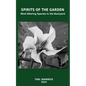 Spirits Of the Garden: Mind Altering Species In the Backyard - Paperback
