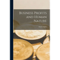 Business Profits and Human Nature - Paperback