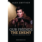 Our Friends, the Enemy: The 1914 Christmas Truce - Paperback