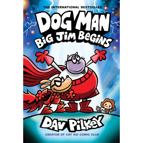 Dog Man: Big Jim Begins: A Graphic Novel (Dog Man #13): From the Creator of Captain Underpants - Hardcover