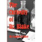 The Curiosity Of Dr. Blake - Paperback