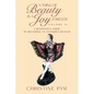 A Thing of Beauty is a Joy Forever: Volume II: A Beginner's Guide to Becoming an Antiques Dealer - Paperback