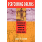 Performing Dreams: Discoveries of Immortality Among the Xavante of Central Brazil - Paperback
