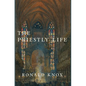 The Priestly Life - Hardcover