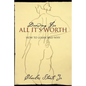 Drawing For All It's Worth: How to Learn and Why - Paperback