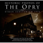 Historic Photos of the Opry: Ryman Auditorium, 1974 - Hardcover