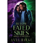 Below Fated Skies - Paperback