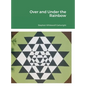 Over and Under the Rainbow - Hardcover
