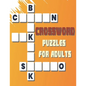 Crossword Puzzels for Adults: 42 Puzzles Brain for Men, Women; Adult & Seniors; Medium Difficulty; EASY TO READ - Paperback
