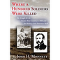 Where a Hundred Soldiers Were Killed: The Struggle for the Powder River Country in 1866 and the Making of the Fetterman Myth - Paperback